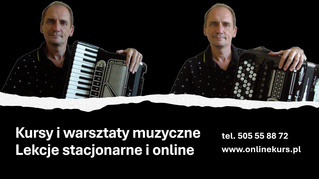 Kursy Online – nauka gry na akordeonie, pianinie, keyboardzie i innych instrumentach muzycznych